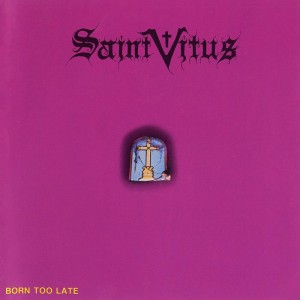 Saint Vitus - Born Too Late