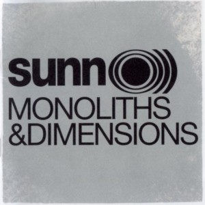 Sunn O))) - Monoliths & Dimensions