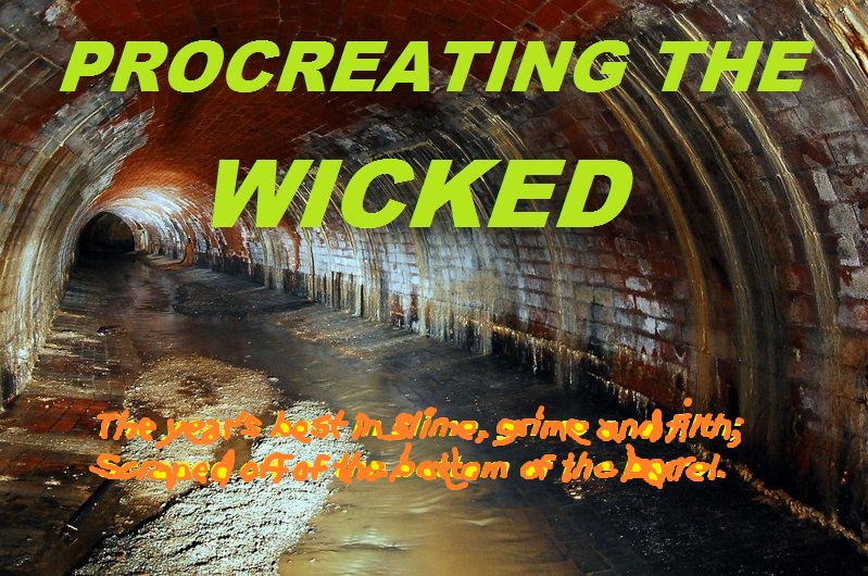 Procreating the Wicked
